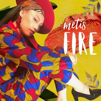 FIRE by Metis