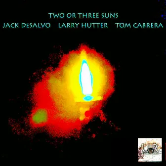 Two or Three Suns by Jack DeSalvo