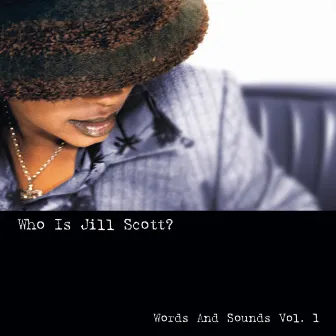 Who Is Jill Scott?: Words and Sounds, Vol. 1 (2020 Remastered) by Jill Scott