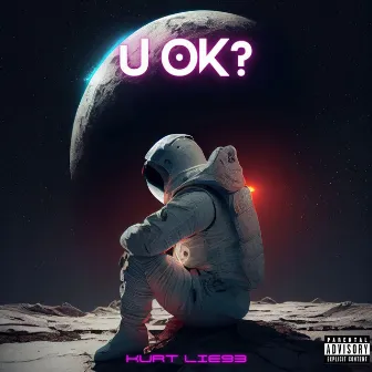 U Ok? by Kurt Lie93