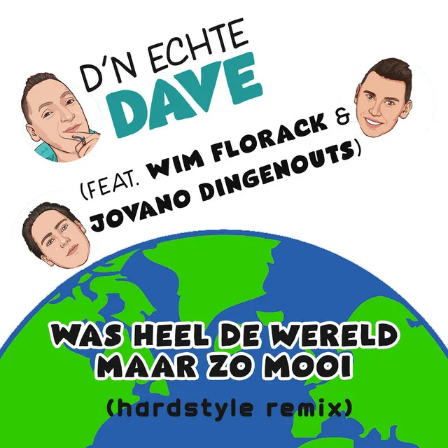 Was heel de wereld maar zo mooi - Hardstyle remix