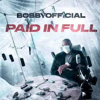 Paid In Full by Bobby AMP