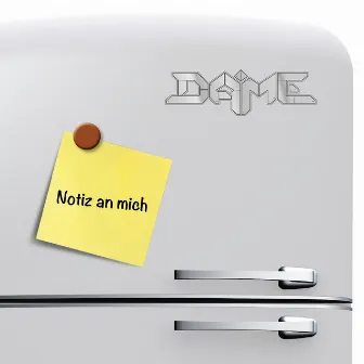 Notiz an mich by Dame