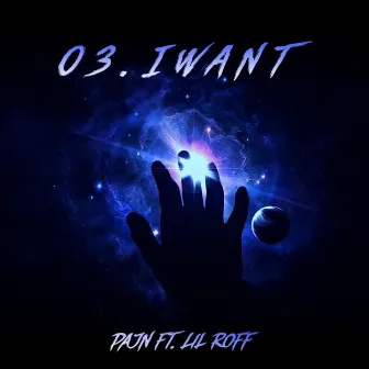 03.Iwant by Pajn