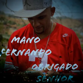 Obrigado Senhor by Mano Fernando