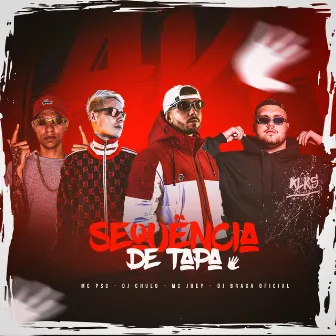 Sequência de Tapa by Mc Psg