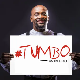 Tumbo by Capital F.E.M.I