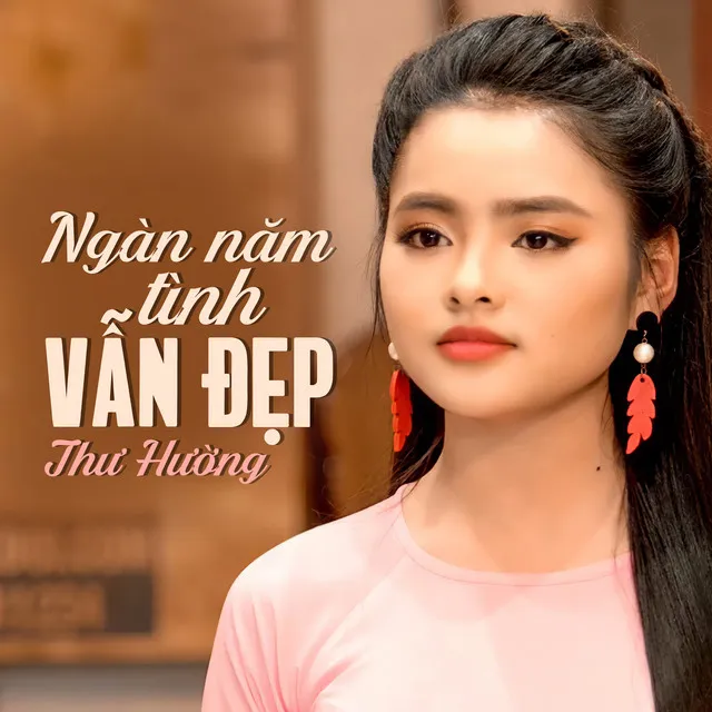 Ngàn Năm Tình Vẫn Đẹp