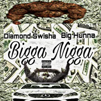 Bigga Nigga by Pdiiamond