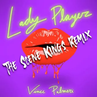 Lady Player (The Scene Kings Remix) by The Scene Kings