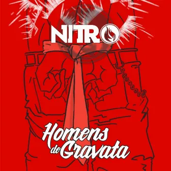 Homens de Gravata by Nitro