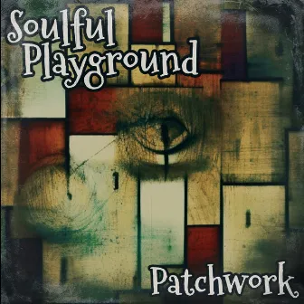 Patchwork by Soulful Playground