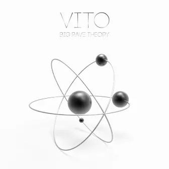 Big Rave Theory by VITO