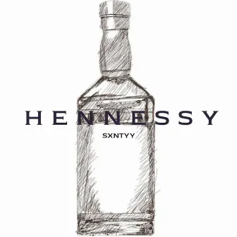 Hennessy by SXNTYY