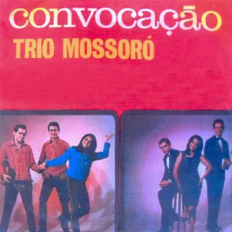 Convocação by Trio Mossoró