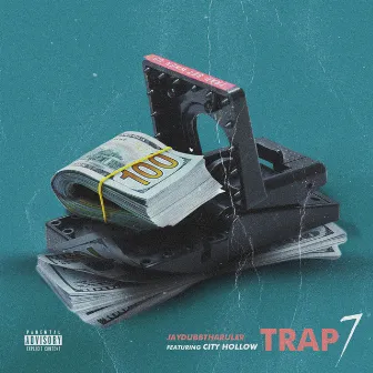 Trap7 by JayDubbThaRuler