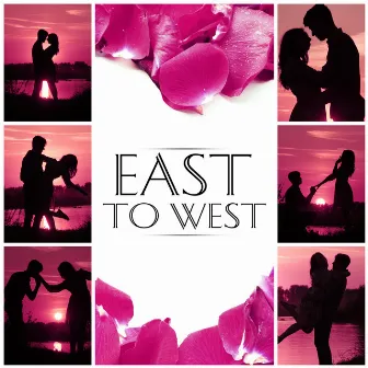 East to West - Cool Instrumental Songs, Background Guitar Chill Sounds, Smooth Jazz Lounge by Candlelight Dinner Sanctuary