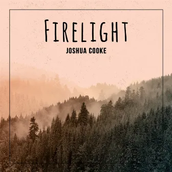 Firelight by Joshua Cooke