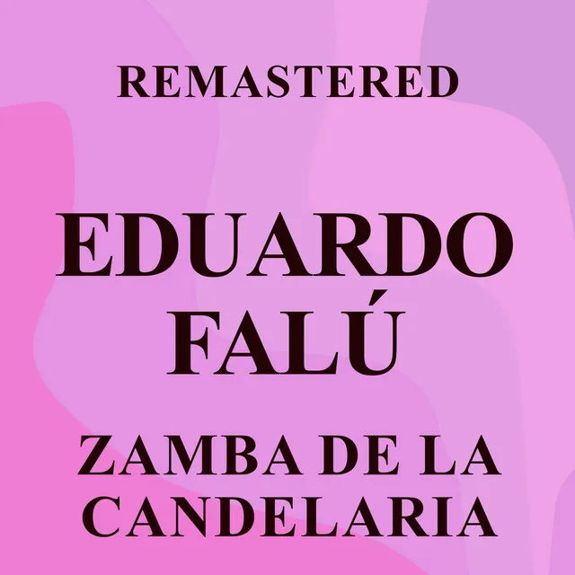 Zamba de la candelaria - Remastered