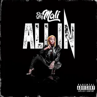 All In by Big Mali