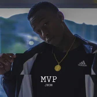 Mvp by Jhon MC