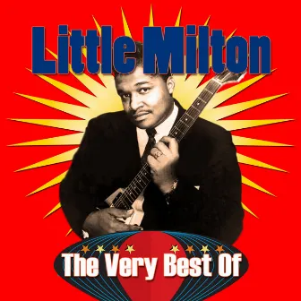 The Very Best of Little Milton by Little Milton