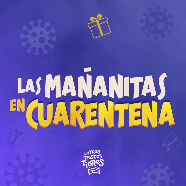 Las Mañanitas en Cuarentena