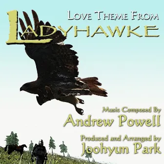 Ladyhawke - Love Theme from the Motion Picture (Andrew Powell) by Andrew Powell