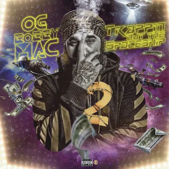 Trappin out the Spaceship 2 by Og Bobby Mac