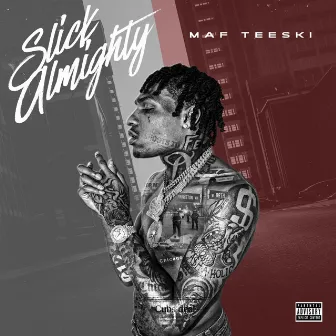 SLICK ALMIGHTY by MAF Teeski