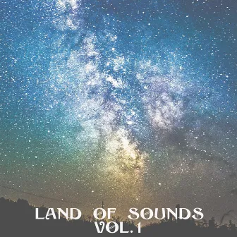 Land of Sounds, Vol. 1 by Andrea F