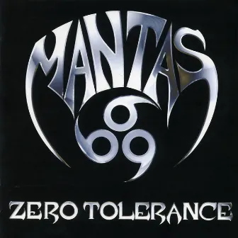 Zero Tolerance by Mantas