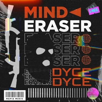 Mind Eraser by Dyce