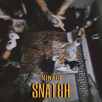 Snatch by Ninazu