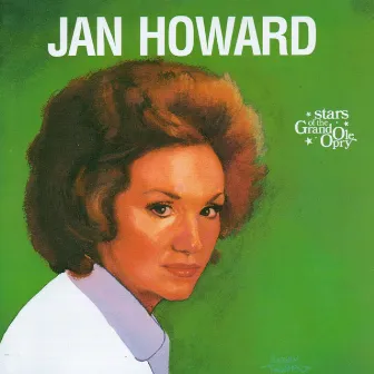 Jan Howard: Stars of the Grand Ole Opry by Jan Howard