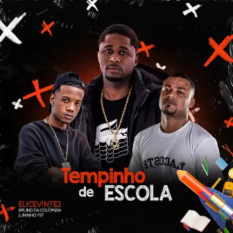 Tempinho da Escola by Bruno Da Colômbia