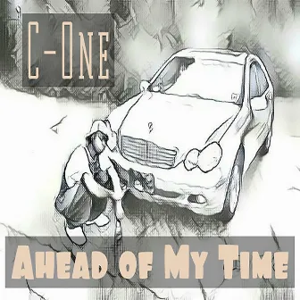 Ahead of My Time by C-One