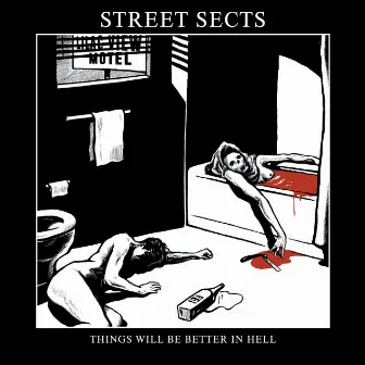 Things Will Be Better in Hell by Street Sects