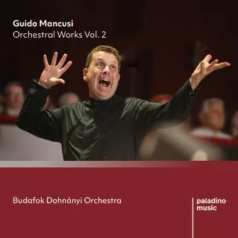 Guido Mancusi: Orchestral Works Vol. 2 by Guido Mancusi