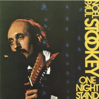 One Night Stand by Noel Paul Stookey