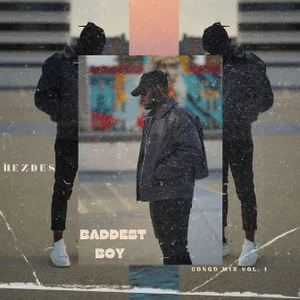 Baddest Boy (Rmx) by Hezdes