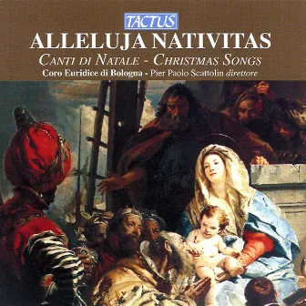 Alleluja Nativitas: Canti di Natale - Christmas Songs by Pier Paolo Scattolin