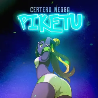 Piketu by Certero Negga