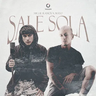 Sale Sola by Migue Ramos