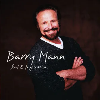 Soul & Inspiration by Barry Mann