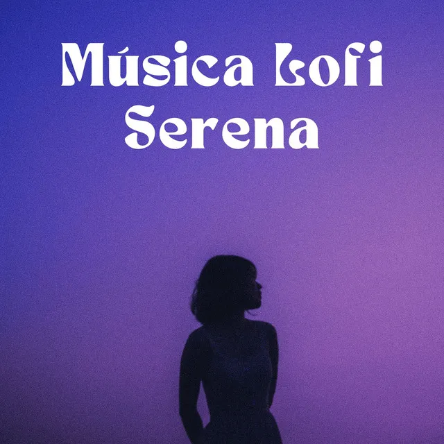 Música Lofi Serena