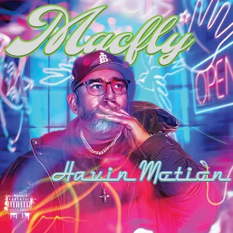 Havin Motion by Macfly