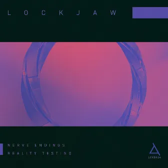 Nerve Endings/Reality Testing by Lockjaw