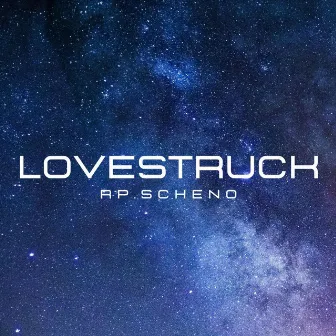 LOVESTRUCK by rp.scheno