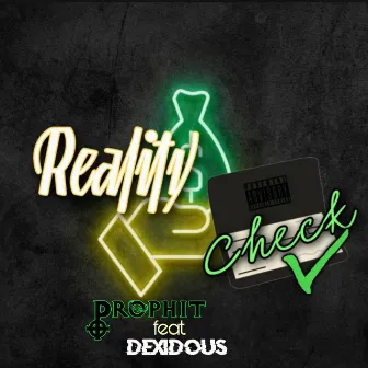 Reality Check by Prophit